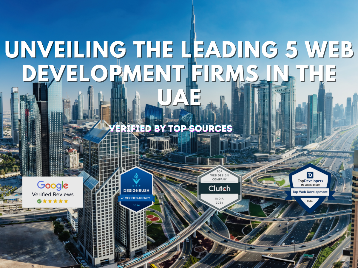 Read more about the article Unveiling the Leading 5 Web Development Firms in the UAE